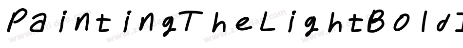 PaintingTheLightBoldItalicBoldItalic-ZAlm字体转换