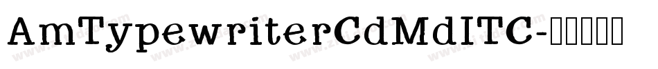 AmTypewriterCdMdITC字体转换