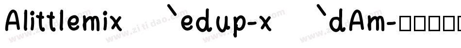 Alittlemixedup-xdAm字体转换