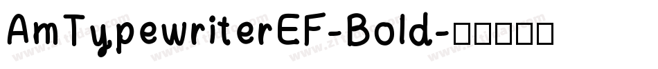 AmTypewriterEF-Bold字体转换