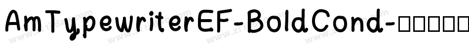 AmTypewriterEF-BoldCond字体转换