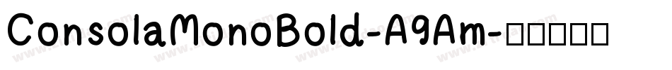 ConsolaMonoBold-A9Am字体转换