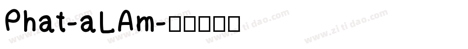 Phat-aLAm字体转换