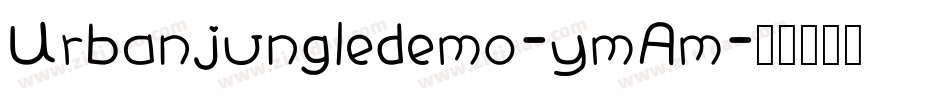 Urbanjungledemo-ymAm字体转换
