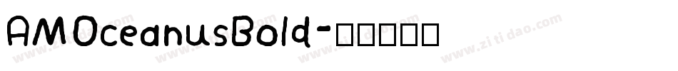 AMOceanusBold字体转换
