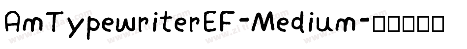 AmTypewriterEF-Medium字体转换