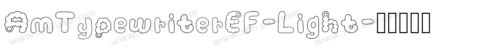 AmTypewriterEF-Light字体转换