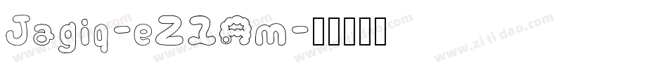 Jagiq-eZ1Am字体转换