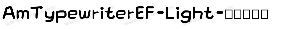 AmTypewriterEF-Light字体转换