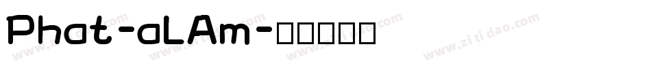 Phat-aLAm字体转换