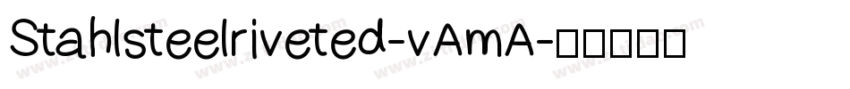Stahlsteelriveted-vAmA字体转换