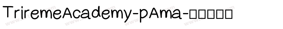 TriremeAcademy-pAma字体转换