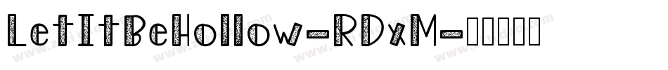 LetItBeHollow-RDxM字体转换