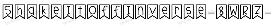 ShakeItOffInverse-8WRZ字体转换