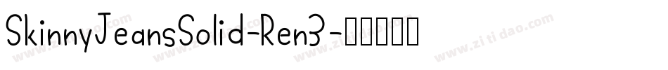 SkinnyJeansSolid-Ren3字体转换
