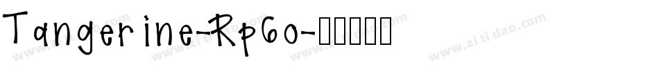 Tangerine-Rp6o字体转换