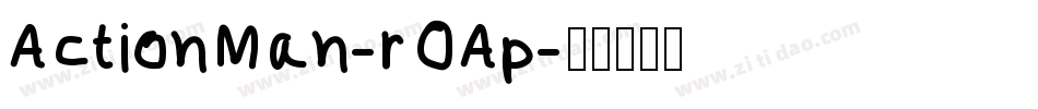ActionMan-rOAp字体转换