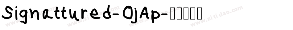 Signattured-OjAp字体转换