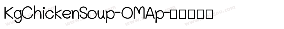 KgChickenSoup-OMAp字体转换