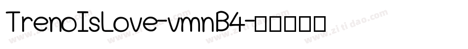 TrenoIsLove-vmnB4字体转换