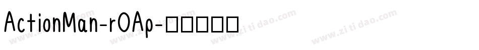 ActionMan-rOAp字体转换