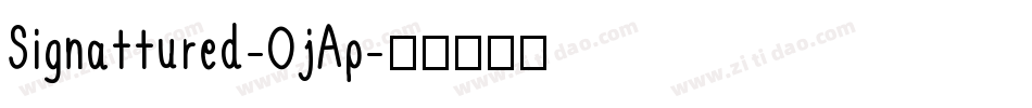 Signattured-OjAp字体转换