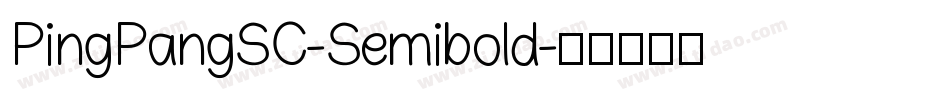 PingPangSC-Semibold字体转换