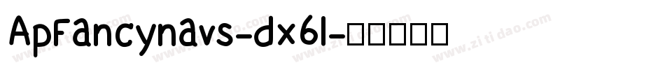 ApFancynavs-dx6l字体转换