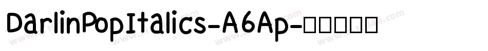 DarlinPopItalics-A6Ap字体转换