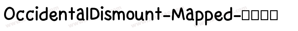 OccidentalDismount-Mapped字体转换