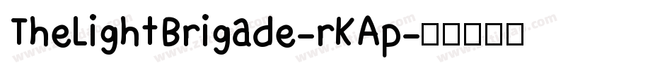 TheLightBrigade-rKAp字体转换