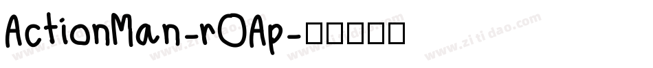 ActionMan-rOAp字体转换