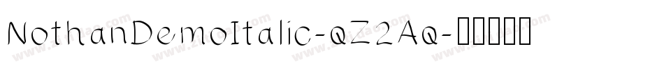 NothanDemoItalic-qZ2Aq字体转换