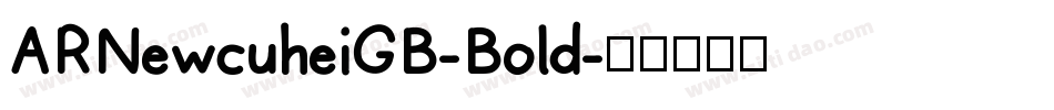 ARNewcuheiGB-Bold字体转换