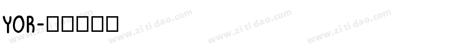 YOR字体转换