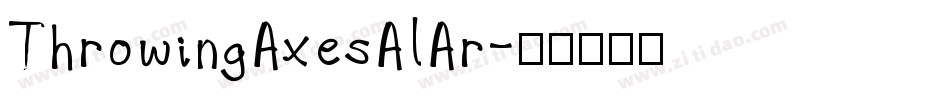 ThrowingAxesAlAr字体转换