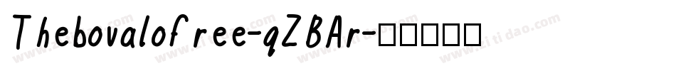 Thebovalofree-qZBAr字体转换