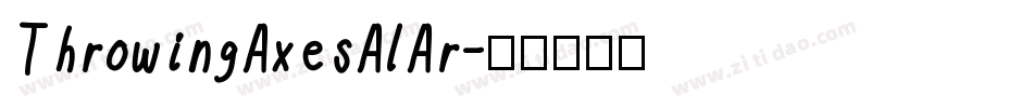 ThrowingAxesAlAr字体转换