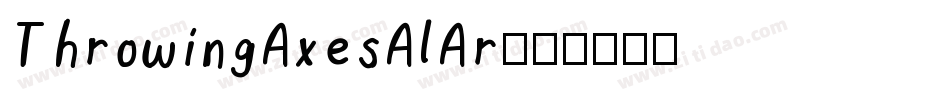 ThrowingAxesAlAr字体转换