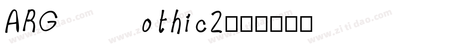ARGothic2字体转换