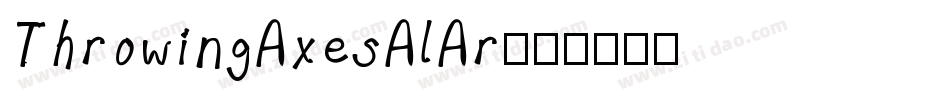 ThrowingAxesAlAr字体转换