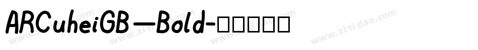 ARCuheiGB—Bold字体转换