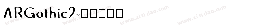 ARGothic2字体转换