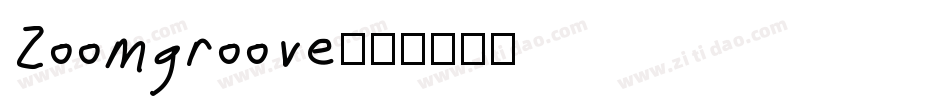Zoomgroove字体转换