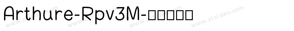 Arthure-Rpv3M字体转换