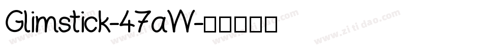 Glimstick-47aW字体转换