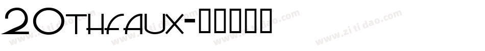 20thfaux字体转换