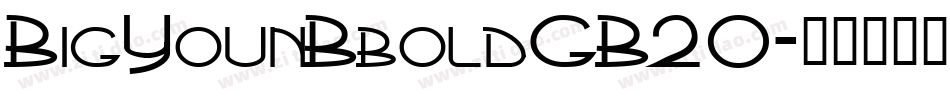 BigYounBboldGB20字体转换