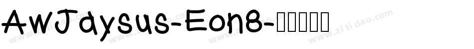 AwJaysus-Eon8字体转换