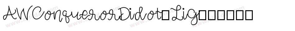 AWConquerorDidot-Lig字体转换